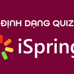 Hướng dẫn định dạng bài tập trắc nghiệm trong iSpring - Cẩm nang Dạy học