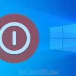 Phím tắt tắt máy Windows 10 siêu nhanh