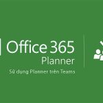 Sử dụng Microsoft Planner trong Microsoft Teams - Cẩm nang Dạy học