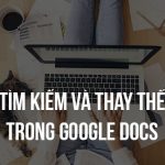 Tìm và sử dụng tính năng tìm và thay thế - Cẩm nang Dạy học